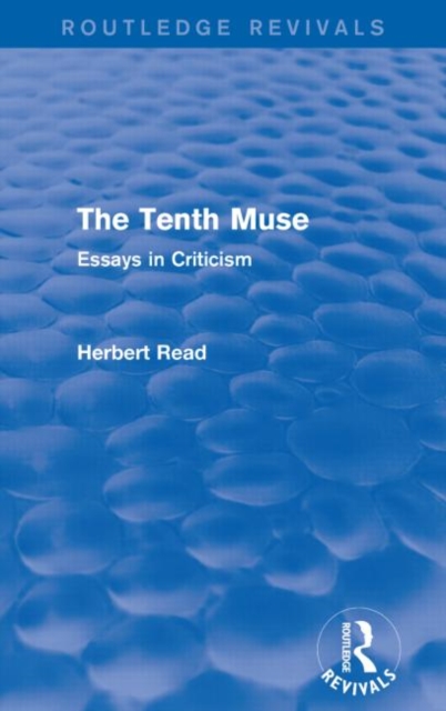 The Tenth Muse (Routledge Revivals) : Essays in Criticism, Paperback / softback Book