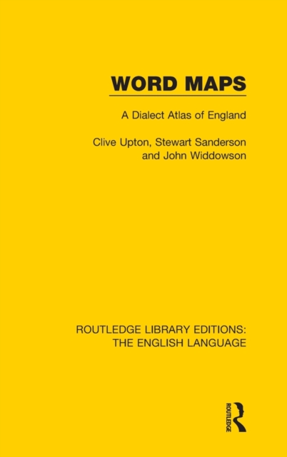 Word Maps : A Dialect Atlas of England, Hardback Book