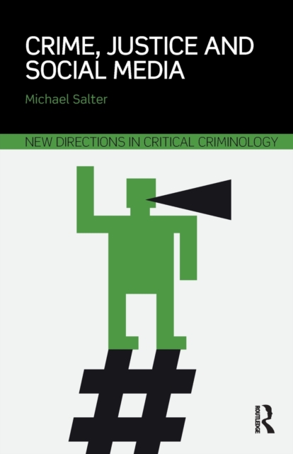 Crime, Justice and Social Media, Paperback / softback Book