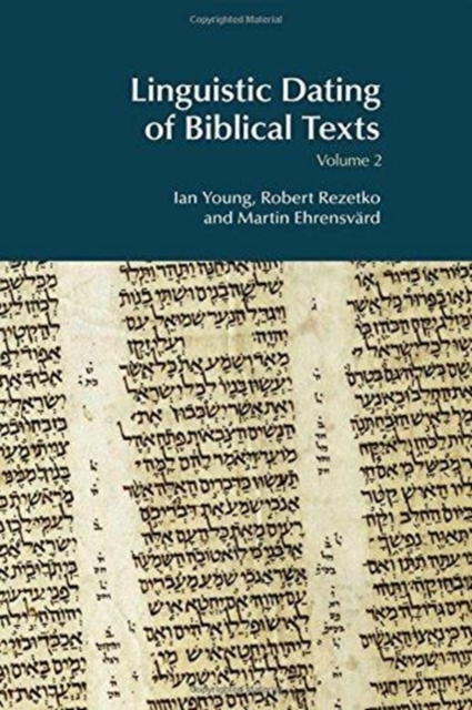Linguistic Dating of Biblical Texts: Volume 2, Hardback Book
