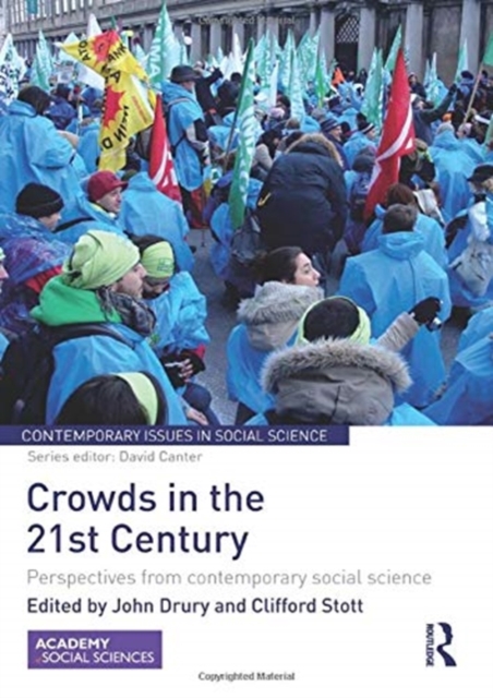 Crowds in the 21st Century : Perspectives from contemporary social science, Paperback / softback Book