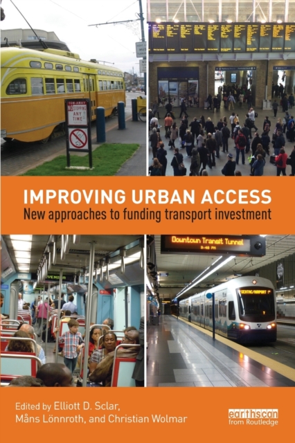 Improving Urban Access : New Approaches to Funding Transport Investment, Paperback / softback Book