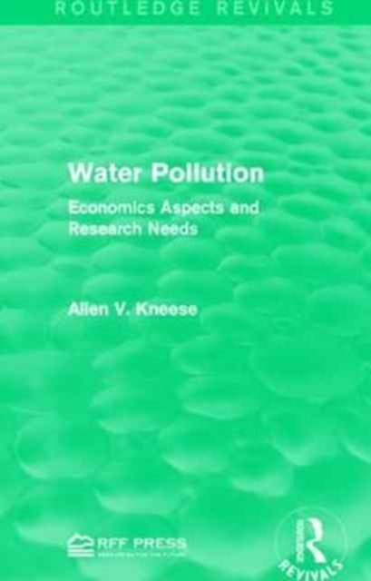 Water Pollution : Economics Aspects and Research Needs, Paperback / softback Book