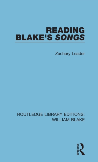 Reading Blake's Songs, Hardback Book