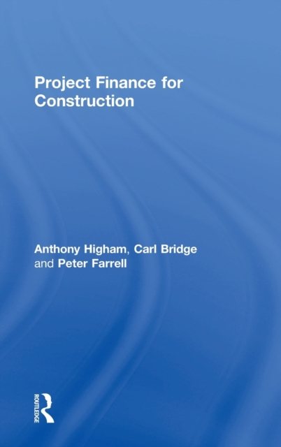 Project Finance for Construction, Hardback Book