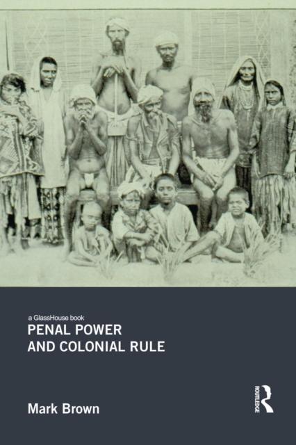 Penal Power and Colonial Rule, Paperback / softback Book