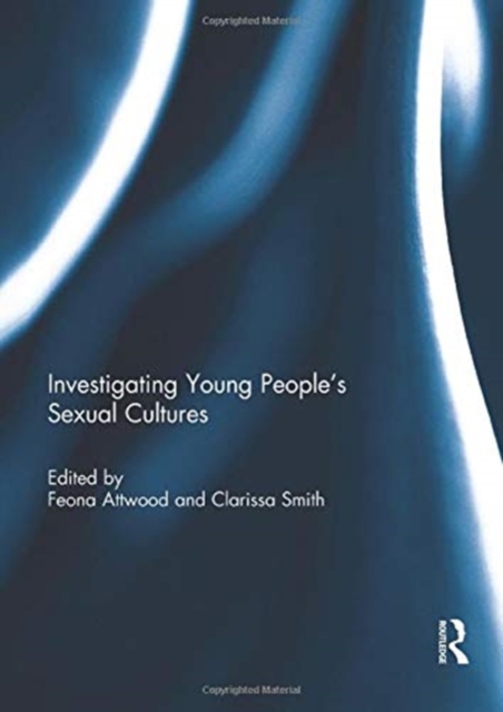 Investigating Young People's Sexual Cultures, Paperback / softback Book