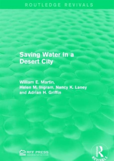 Saving Water in a Desert City, Hardback Book