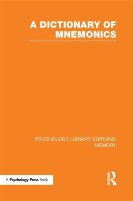A Dictionary of Mnemonics (PLE: Memory), Paperback / softback Book