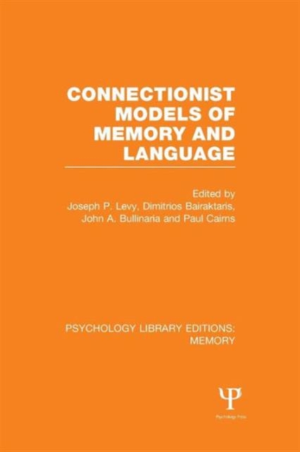 Connectionist Models of Memory and Language (PLE: Memory), Paperback / softback Book