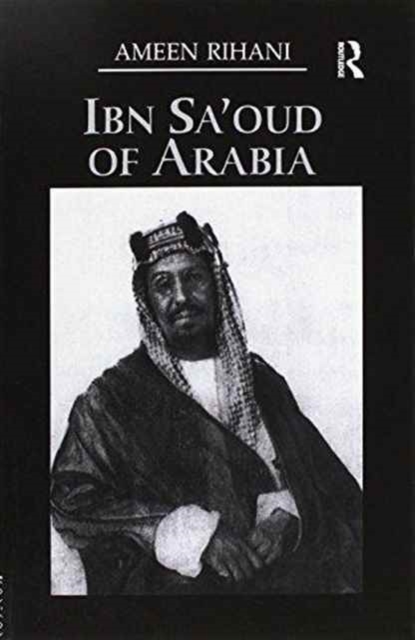 Ibn Sa'Oud Of Arabia, Paperback / softback Book