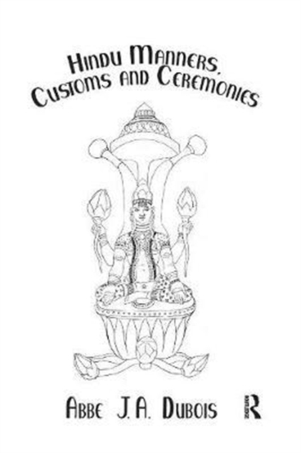 Hindu Manners, Customs and Ceremonies, Paperback / softback Book