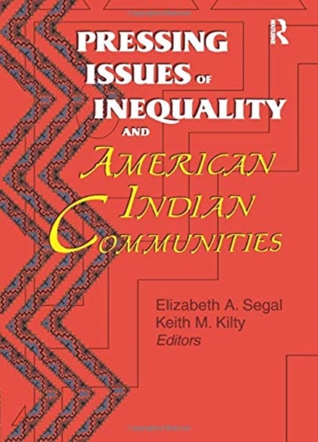 Pressing Issues of Inequality and American Indian Communities, Paperback / softback Book