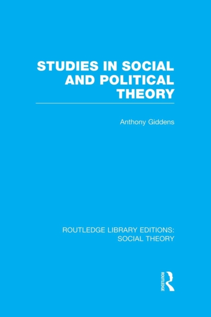 Studies in Social and Political Theory (RLE Social Theory), Paperback / softback Book
