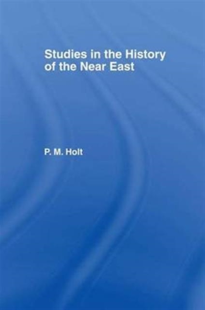 Studies in the History of the Near East, Paperback / softback Book