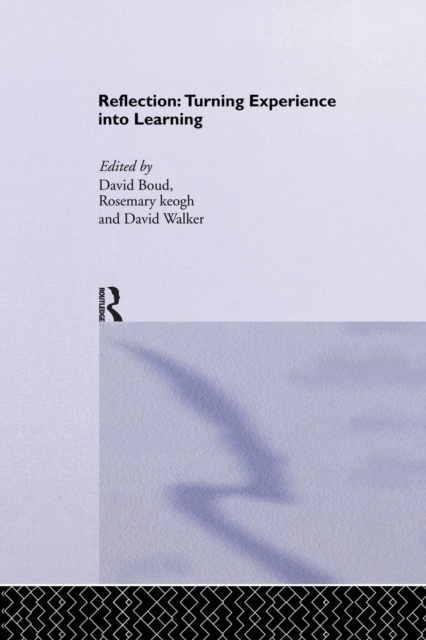 Reflection : Turning Experience into Learning, Paperback / softback Book