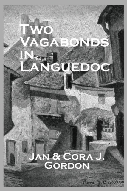Two Vagabonds In Languedoc, Paperback / softback Book