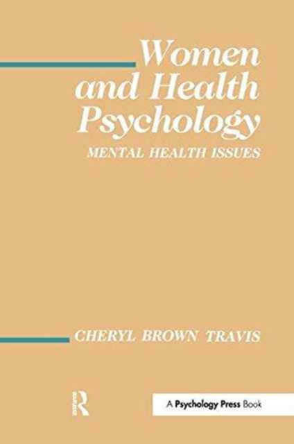 Women and Health Psychology : Volume I: Mental Health Issues, Paperback / softback Book