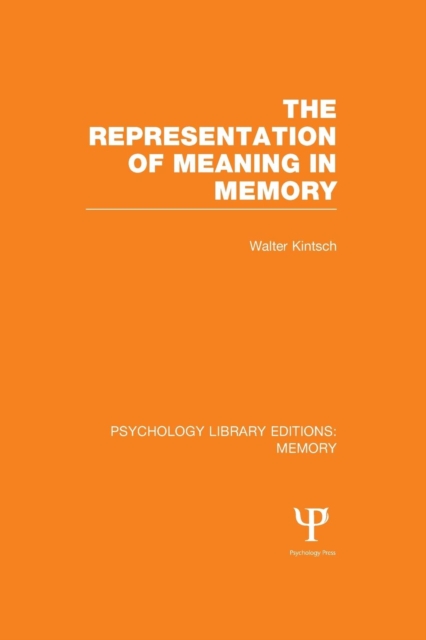 The Representation of Meaning in Memory (PLE: Memory), Paperback / softback Book