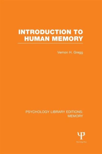 Introduction to Human Memory (PLE: Memory), Paperback / softback Book
