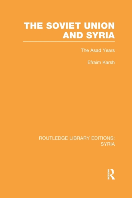 The Soviet Union and Syria, Paperback / softback Book