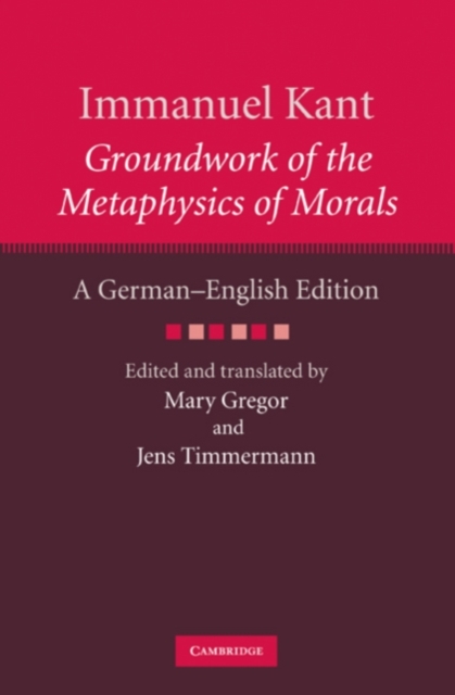 Immanuel Kant: Groundwork of the Metaphysics of Morals : A German–English edition, PDF eBook