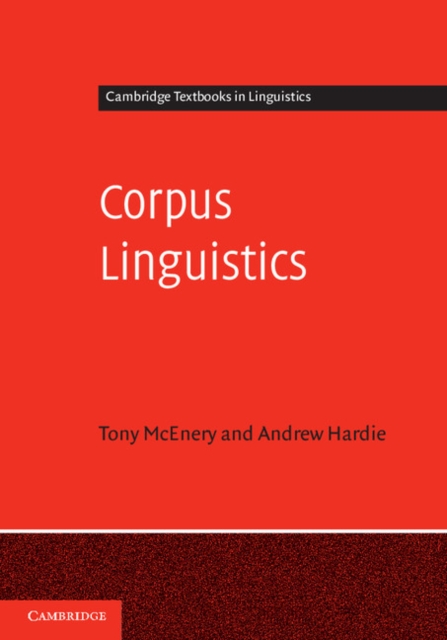 Corpus Linguistics : Method, Theory and Practice, EPUB eBook