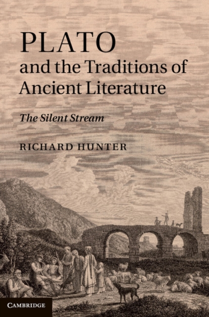 Plato and the Traditions of Ancient Literature : The Silent Stream, EPUB eBook