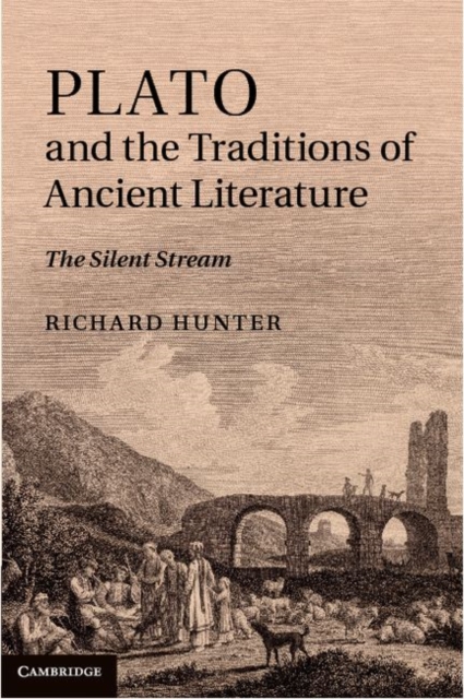 Plato and the Traditions of Ancient Literature : The Silent Stream, PDF eBook