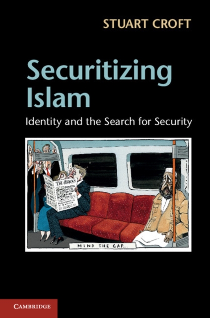 Securitizing Islam : Identity and the Search for Security, EPUB eBook