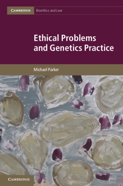 Ethical Problems and Genetics Practice, EPUB eBook