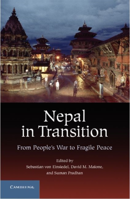 Nepal in Transition : From People's War to Fragile Peace, PDF eBook