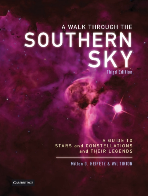 Walk through the Southern Sky : A Guide to Stars, Constellations and Their Legends, EPUB eBook