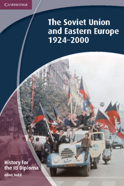 History for the IB Diploma: The Soviet Union and Eastern Europe 1924-2000, PDF eBook