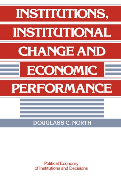 Institutions, Institutional Change and Economic Performance, EPUB eBook
