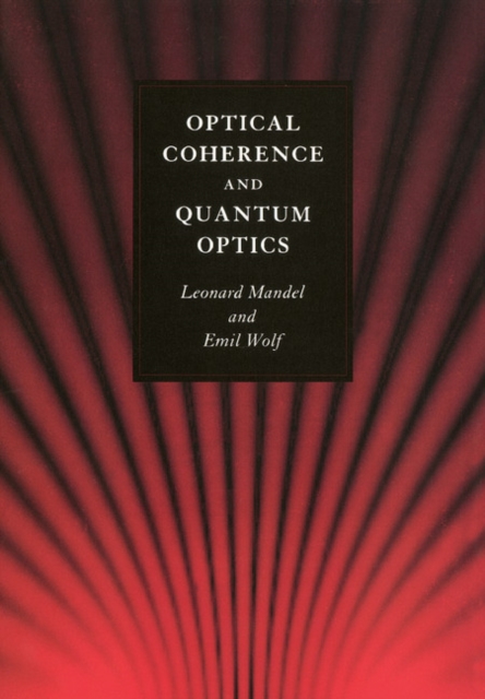 Optical Coherence and Quantum Optics, EPUB eBook