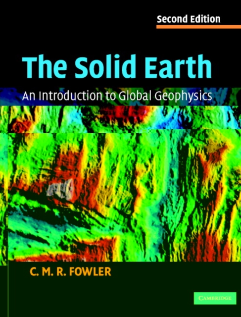 Solid Earth : An Introduction to Global Geophysics, EPUB eBook