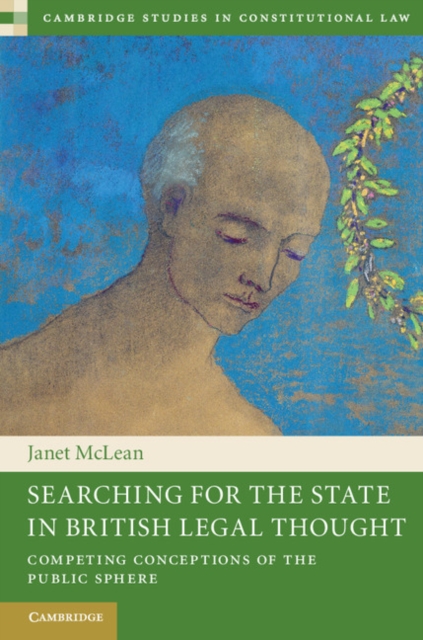 Searching for the State in British Legal Thought : Competing Conceptions of the Public Sphere, PDF eBook