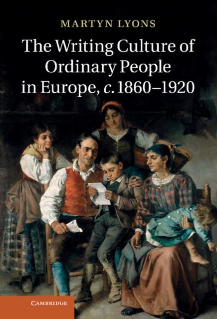 Writing Culture of Ordinary People in Europe, c.1860-1920, EPUB eBook