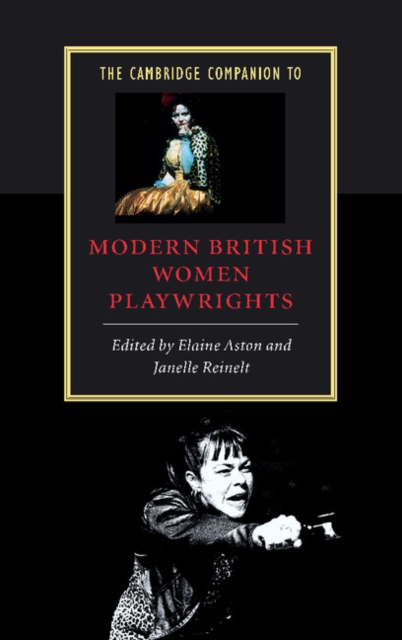 The Cambridge Companion to Modern British Women Playwrights, PDF eBook