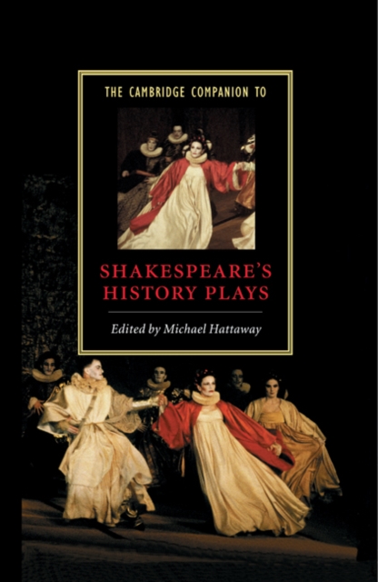 The Cambridge Companion to Shakespeare's History Plays, PDF eBook