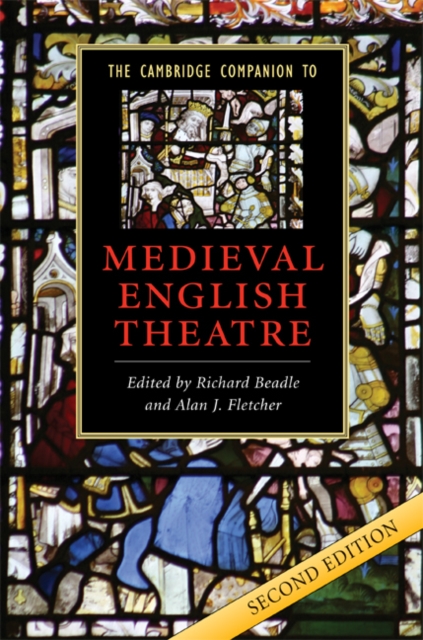 The Cambridge Companion to Medieval English Theatre, PDF eBook