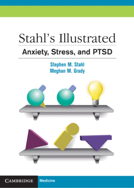 Stahl's Illustrated Anxiety, Stress, and PTSD, PDF eBook