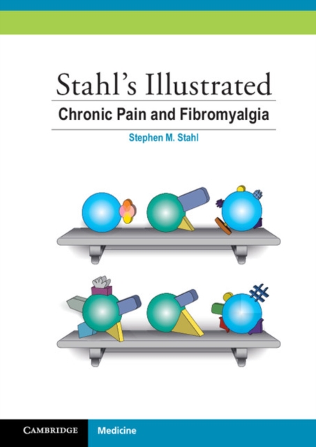 Stahl's Illustrated Chronic Pain and Fibromyalgia, EPUB eBook