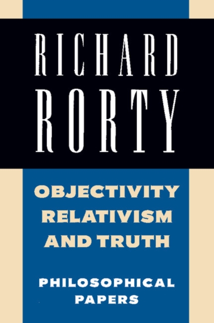 Objectivity, Relativism, and Truth: Volume 1 : Philosophical Papers, EPUB eBook