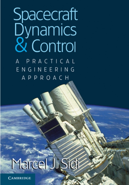 Spacecraft Dynamics and Control : A Practical Engineering Approach, EPUB eBook
