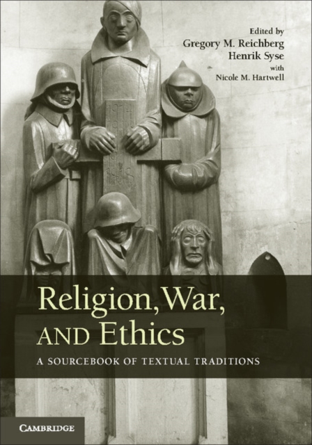 Religion, War, and Ethics : A Sourcebook of Textual Traditions, EPUB eBook