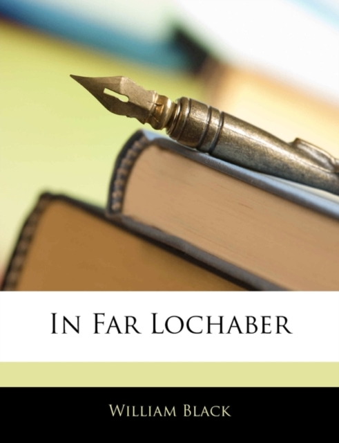 In Far Lochaber, Paperback Book