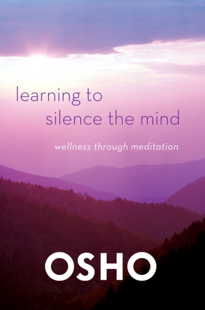 Learning to Silence the Mind, Paperback / softback Book