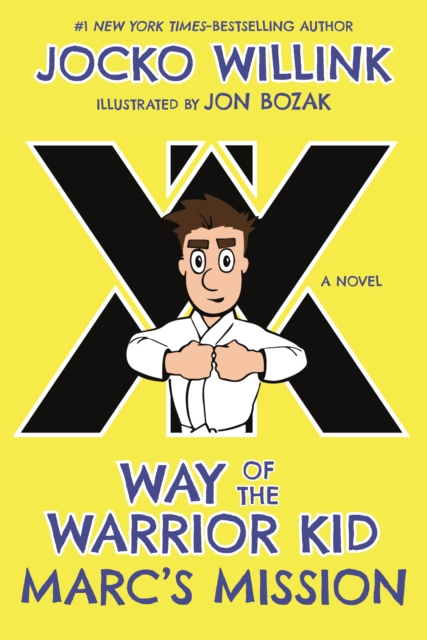 Marc's Mission : Way of the Warrior Kid, Hardback Book